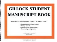 Gillock Student Manuscript Book - Manuscript Paper - William Gillock Willis Music
