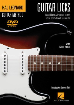 Guitar Licks - Lead Lines & Phrases in the Style of 25 Great Guitarists - Guitar Greg Koch Hal Leonard DVD