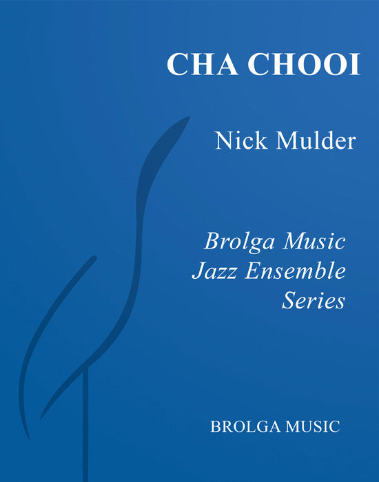 Mulder - Cha Chooi - Jazz Ensemble grade 3 Brolga Music Publishing