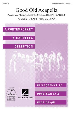 Good Old A Cappella - L. Carter|O. Nevada - SSAA Anne Raugh|Deke Sharon Hal Leonard Choral Score Octavo