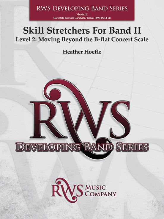 Skill Stretchers for Band II - Level 2: Moving Beyond the B-flat Concert Scale - Concert Band Conductor Score & Parts(Digital Download)