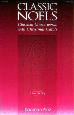 Classic Noels - Classical Masterworks with Christmas Carols - John Purifoy Brookfield Press Preview CD CD
