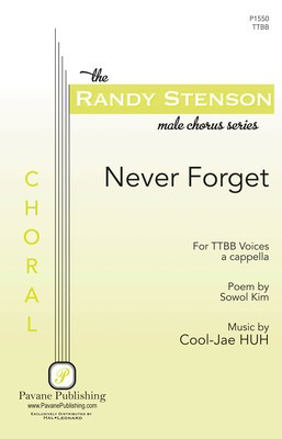 Never Forget - Cool-Jae Huh - TTBB Pavane Publishing Octavo