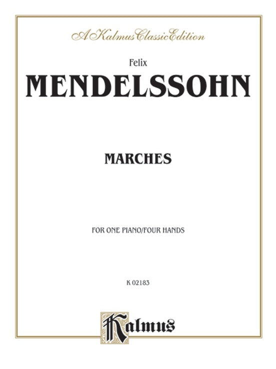 Mendelssohn - Marches - 1 Piano, 4 Hands (Digital Download)