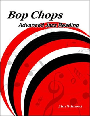 Bop Chops Advanced Jazz Reading - Bass Clef Instrument Jim Stinnett Stinnett Music