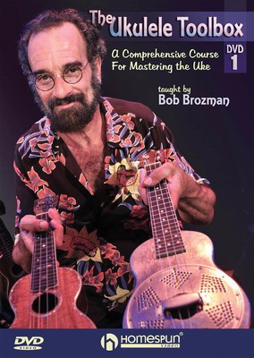 The Ukulele Toolbox - 2-DVD Set - Ukulele Bob Brozman Homespun Ukulele TAB DVD