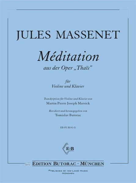 Massenet - Meditation from Thais - Violin/Piano Accompaniment edited by Butorac Iceland EB051R141-G
