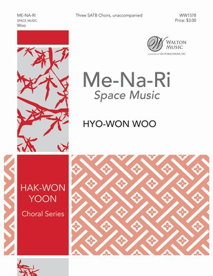 Me-na-ri - (Space Music) - Hyo-Won Woo - SATB Walton Music Octavo