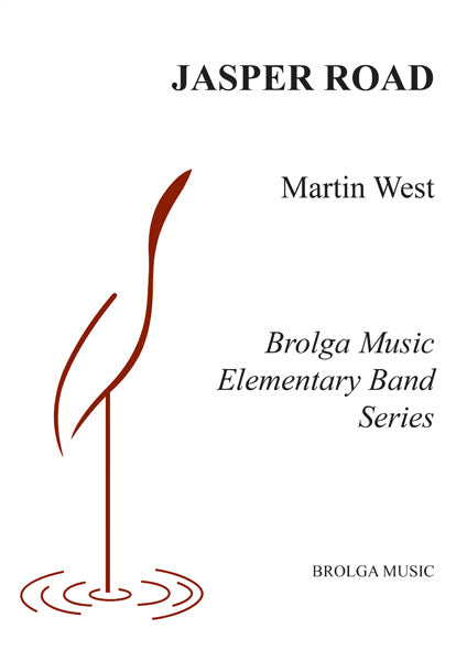West - Jasper Road - Concert Band grade 1 Brolga Music Publishing