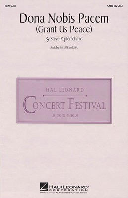 Dona Nobis Pacem - (Grant Us Peace) - Steve Kupferschmid - SATB Hal Leonard Choral Score Octavo