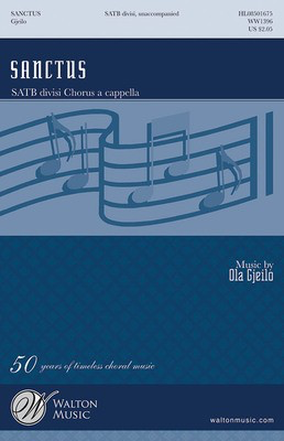 Sanctus - Ola Gjeilo - SATB divisi Walton Music Choral Score Octavo