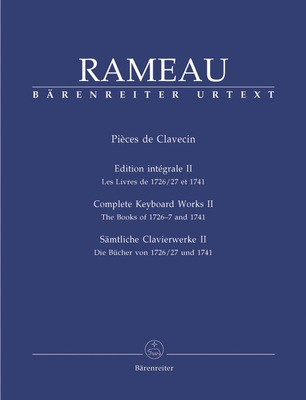 Complete Keyboard Works 2 - The Books of 1726-7 and 1741 - Jean-Philippe Rameau - Harpsichord|Piano Barenreiter