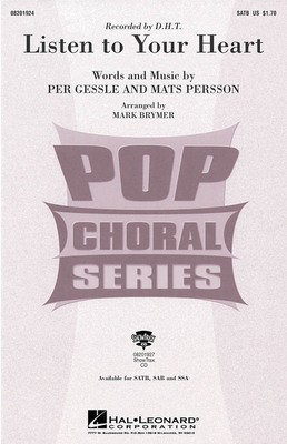 Listen to Your Heart - Mats Persson|Per Gessle - SSA Mark Brymer Hal Leonard Choral Score Octavo