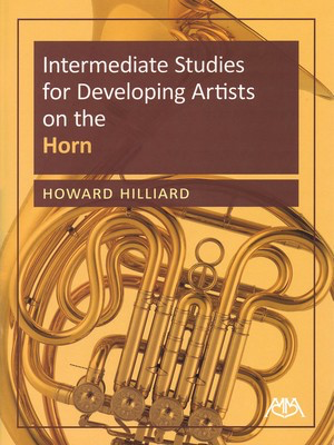 Intermediate Studies - for Developing Artists on the French Horn - French Horn Howard Hilliard Meredith Music French Horn Solo