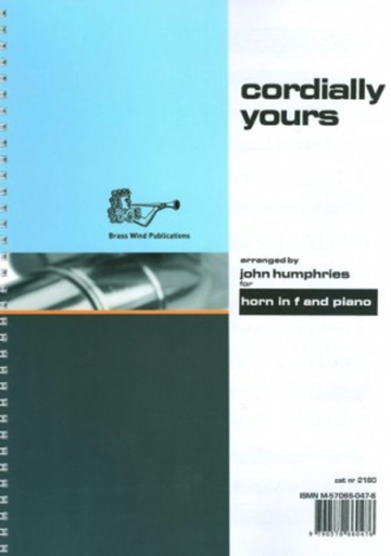 Cordially Yours - French Horn arranged by Humphries Brasswind BW2160