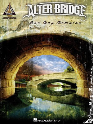 Alter Bridge - One Day Remains - Guitar Hal Leonard Guitar TAB with Lyrics & Chords