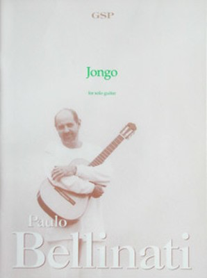 Jongo for Solo Guitar - Paulo Bellinati - Guitar Solo Publications