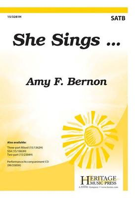 She Sings... - Amy F. Bernon - SATB Heritage Music Press Octavo