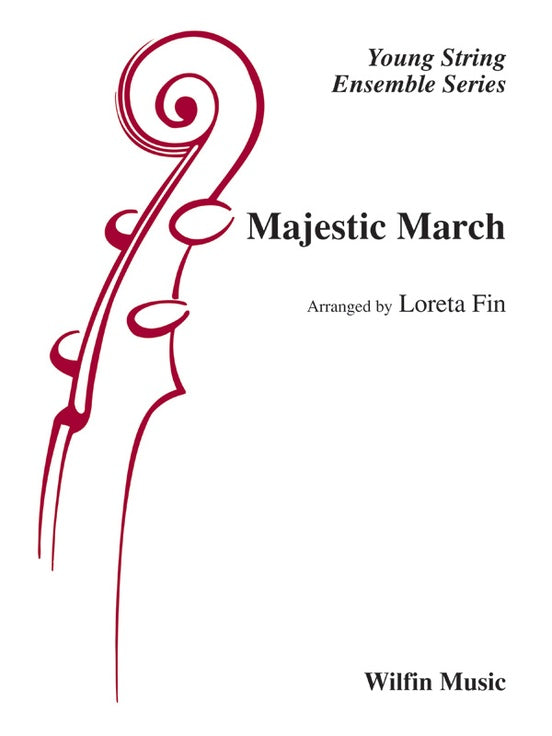 Majestic March - Arr. Loreta Fin – String Orchestra Conductor Score & Parts (Digital Download)