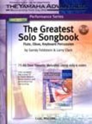 The Greatest Solo Songbook - Flute/Oboe Book - The Yamaha Advantage - Musicianship from Day One - Larry Clark|Sandy Feldstein - Flute|Oboe Playintime /CD