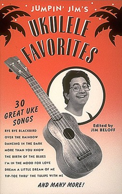 Jumpin' Jim's Ukulele Favorites - Ukulele Solo - Various - Ukulele Jim Beloff Hal Leonard