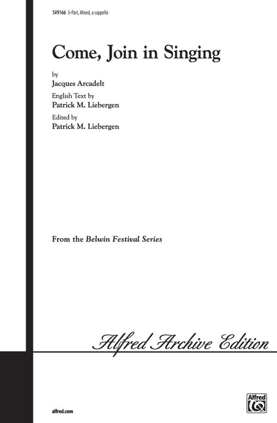 Come, Join in Singing – 3-Part Mixed, a cappella Choral Octavo (Digital Download)
