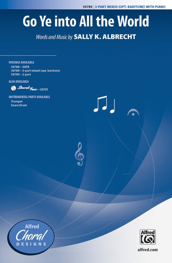 Go Ye Into All the World – 3-Part Mixed Choral Octavo (Digital Download)