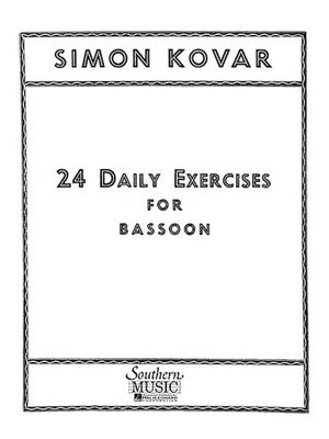 24 Daily Exercises for Bassoon - Simon Kovar - Bassoon Southern Music Co.