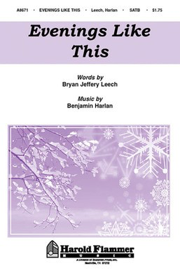 Evenings Like This - Benjamin Harlan|Brian Jeffery Leech - SATB Shawnee Press Choral Score Octavo