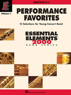Performance Favorites, Vol. 1 - Baritone B.C. - Correlates with Book 2 of the Essential Elements 2000 Band Method - Various - Baritone|Euphonium James Curnow|John Higgins|John Moss|Michael Sweeney|Paul Lavender Hal Leonard
