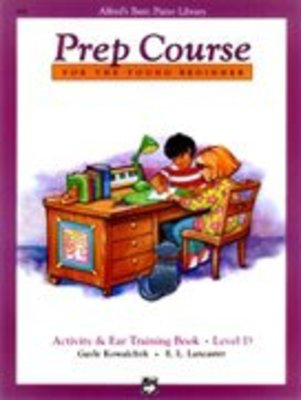 Abp Prep Course Activity Ear Level D - E. L. Lancaster|Gayle Kowalchyk - Piano Alfred Music