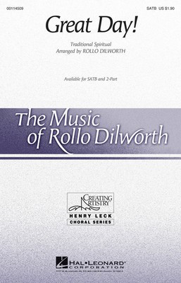 Great Day! - SATB Rollo Dilworth Hal Leonard Choral Score Octavo