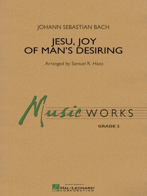 Jesu, Joy of Man's Desiring - Johann Sebastian Bach - Samuel R. Hazo Hal Leonard Full Score Score