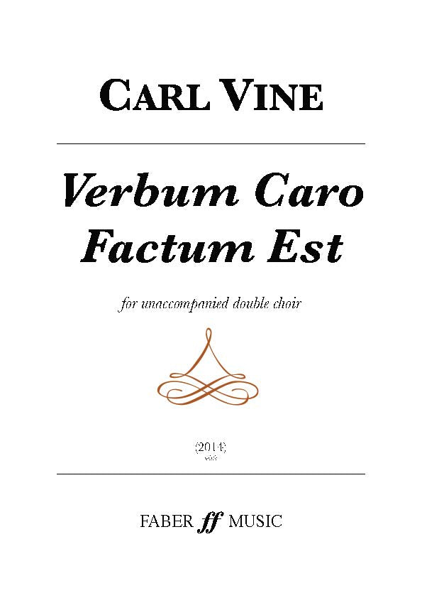 Verbum Caro Factum Est - Carl Vine - SATB Chorus (Digital Download)