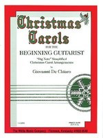 Christmas Carols for the Beginning Guitarist - Classical Guitar|Guitar Giovanni De Chiaro Willis Music