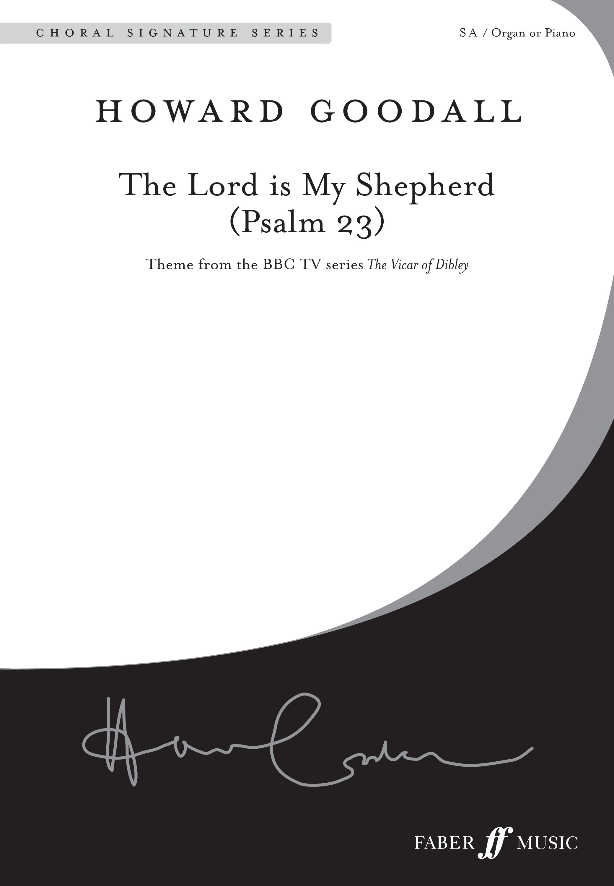 The Lord Is My Shepherd - Howard Goodall - SA/Organ or Piano Accompaniment (Digital Download)