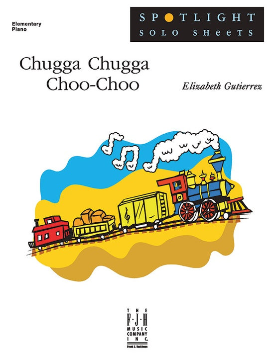 Chugga Chugga Choo-Choo - Piano (Digital Download)