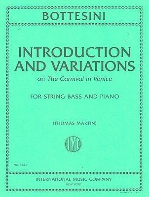 Introduction and Variations on The Carnival Of Venice - for String Bass and Piano (solo tuning) - Giovanni Bottesini - Double Bass IMC