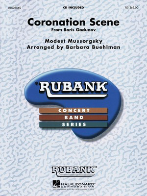 Coronation Scene from Boris Godounoff - Modest Moussorgsky - Barbara Buehlman Hal Leonard Score/Parts