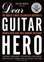 Guitar World Presents Dear Guitar Hero - The World's Most Celebrated Guitarists Answer Their Fans' Most Burning - Guitar Guitar World Backbeat Books Guitar TAB