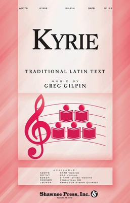Kyrie - Greg Gilpin - SATB Shawnee Press Choral Score Octavo
