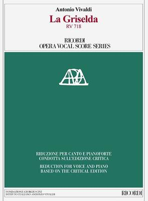La Griselda RV 718 - Reduction for Voice an Piano Based on the Critical Edition - Antonio Vivaldi - Classical Vocal Ricordi Vocal Score