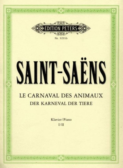 Carnival of The Animals - Camille Saint-Saens - Piano Edition Peters 2 Pianos 4 Hands EP9293B