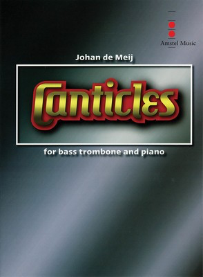Canticles for Bass Trombone & Piano - Piano Reduction - Johan de Meij - Bass Trombone Amstel Music