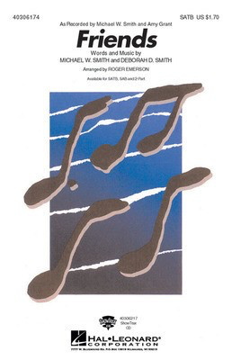 Friends - Deborah D. Smith|Michael W. Smith - SAB Roger Emerson Hal Leonard Choral Score Octavo