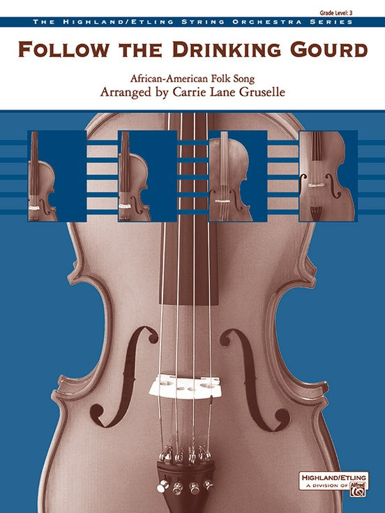 Follow the Drinking Gourd – String Orchestra Conductor Score & Parts (Digital Download)