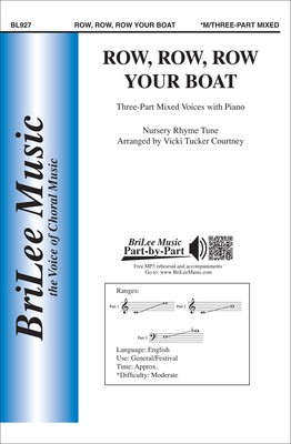 Row, Row, Row Your Boat - 3-Part Mixed Vicki Tucker Courtney BriLee Music Octavo