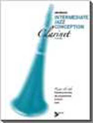 Intermediate Jazz Conception for Clarinet - Clarinet - Jim Snidero - Clarinet Advance Music /CD