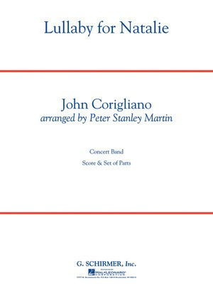 Lullaby for Natalie - Score & Parts - John Corigliano - Peter Stanley Martin G. Schirmer, Inc. Score/Parts