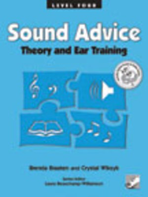 Sound Advice Level 4 - Theory and Ear Training - Brenda Braaten|Crystal Wiksyk - Frederick Harris Music